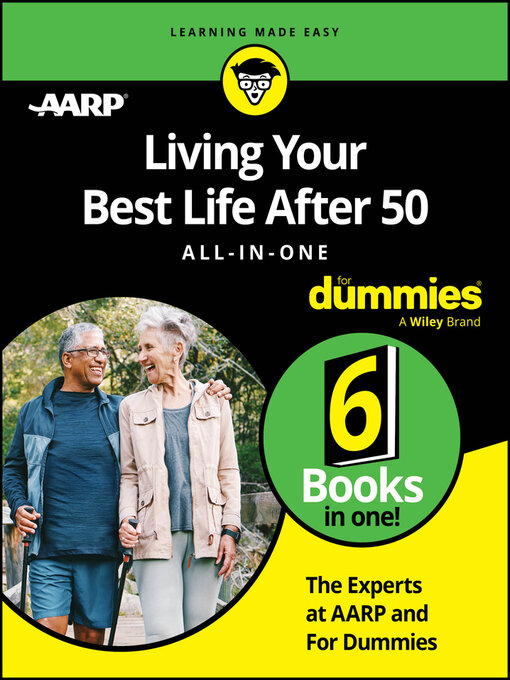 Title details for Living Your Best Life After 50 All-in-One For Dummies by The Experts at AARP - Available